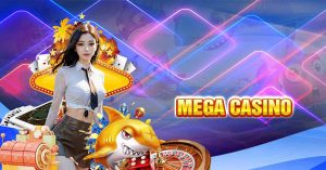 Mega casino là gì?